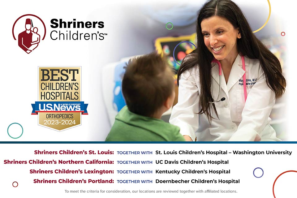 Visita del paciente y del médico, logotipo de Shriners Children's, logotipo de la clasificación de Mejor Hospital Infantil en Ortopedia 2023-2024 de US News and World Report, Hospital Shriners para Niños St. Louis junto con el St. Louis Children's Hospital - Universidad de Washington, Hospital Shriners para Niños Northern California junto con el Hospital Infantil UC Davis, Hospital Shriners para Niños Lexington junto con el Hospital Infantil de Kentucky, Hospital Shriners para Niños Portland junto con el Hospital Infantil Doernbecher, descargo de responsabilidad en la parte inferior de la imagen: Para cumplir con los criterios de consideración, nuestras ubicaciones se revisan junto con la ubicación afiliada.